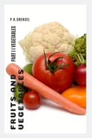 FRUITS AND VEGETABLES: PART II VEGETABLES B086P9BB8P Book Cover