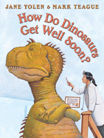 How Do Dinosaurs Get Well Soon? 0439241006 Book Cover