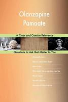 Olanzapine Pamoate; A Clear and Concise Reference 1984245635 Book Cover