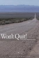 Wont Quit! 0935615458 Book Cover