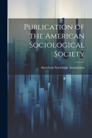 Publication of the American Sociological Society 1022081853 Book Cover