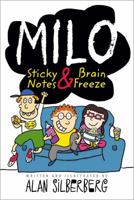 Milo: Sticky Notes and Brain Freeze 1416994319 Book Cover