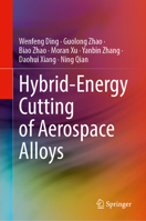 Hybrid-Energy Cutting of Aerospace Alloys 9819752647 Book Cover