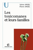 Les toxicomanes et leurs familles 2200262515 Book Cover