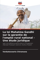 La loi Mahatma Gandhi sur la garantie de l'emploi rural national - Une étude juridique (French Edition) 6207955099 Book Cover