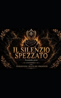 Il silenzio spezzato. Novantadue giorni: CUSTODES I (Italian Edition) B0H117X56T Book Cover