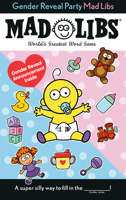 Gender Reveal Party Mad Libs 0593222636 Book Cover
