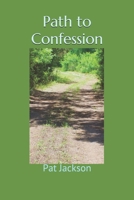 Path to Confession B08C475V7Q Book Cover