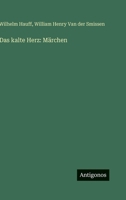 Das kalte Herz: Märchen 3563973725 Book Cover