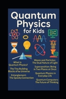 Quantum Physics for kids B0DT6DK665 Book Cover