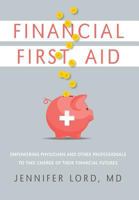 Financial First Aid 0997960213 Book Cover
