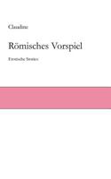 Römisches Vorspiel: Erotische Stories 3837026752 Book Cover