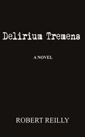 Delirium Tremens 1908200154 Book Cover