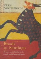 Roads to Santiago 0156011581 Book Cover