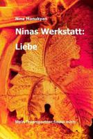Ninas Werkstatt: Liebe: Mein Traumpartner Findet Mich. 1523800313 Book Cover