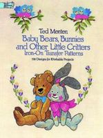 Baby Bears, Bunnies, and Other Little Critters Iron-on Transfer Patterns: 176 Designs for Workable Projects 0486247821 Book Cover