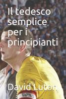 Il tedesco semplice per i principianti 1500616737 Book Cover