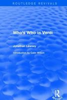 Who's Who in Verdi 1138736627 Book Cover