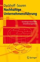 Nachhaltige Unternehmensführung: Grundzüge industriellen Umweltmanagements (Springer-Lehrbuch) (German Edition) 354074052X Book Cover