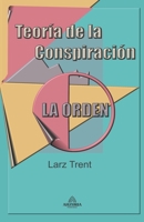 Teoría de la Conspiración "La Orden" (Spanish Edition) B0CJX4G9JC Book Cover