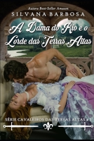 A dama do rio e o lorde das Terras Altas (Cavaleiros das Terras Altas) (Portuguese Edition) 1694783359 Book Cover