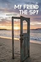 My Friend the Spy B0GXD59555 Book Cover