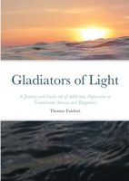 Gladiators of Light 1257630776 Book Cover