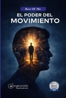 BEST OF ME: EL PODER DEL MOVIMIENTO: Improvisa. Expresa. Lidera. Transforma. (Spanish Edition) B0GRG3JKJH Book Cover
