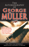 Autobiography of George Muller 0883681595 Book Cover
