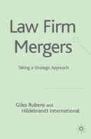 Law Firm Mergers: Taking a Strategic Approach 1349721689 Book Cover