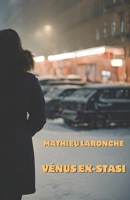 Vénus ex-Stasi (French Edition) B0DNJK6XWX Book Cover