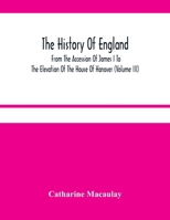 The History of England: From the Accession of James I to the Elevation of the House of Hanover; 3 1015379095 Book Cover