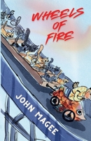 Wheels of Fire 1739422147 Book Cover