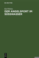 Der Angelsport im Süsswasser (German Edition) B003DWCOQ0 Book Cover