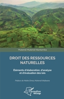 Droit des ressources naturelles: Éléments d'élaboration, d'analyse et d'évaluation des lois (Harmattan Rdc) (French Edition) 2343151695 Book Cover