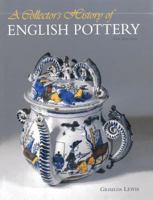 A collector's history of English pottery 0289797276 Book Cover