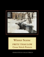 Winter Scene: Frits Thaulow Cross Stitch Pattern B0957BYCR8 Book Cover