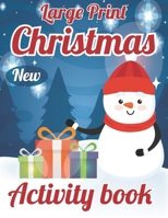NEW LARGE PRINT CHRISTMAS ACTIVITY BOOK: For Kids Ages 4-12 B0BGNKYPRF Book Cover