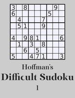 Hoffman's Difficult Sudoku 1: 250 Fun Puzzles 1500389862 Book Cover