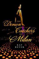 The Demon Catchers of Milan 1606843141 Book Cover