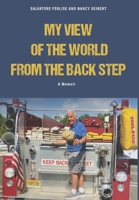 A Fireman's View of The World from The Back Step B0CNM7NG74 Book Cover