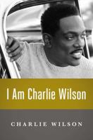 I Am Charlie Wilson 1476790078 Book Cover