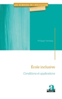École inclusive: Conditions et applications (Les Sciences de l'Éducation Aujourd'hui) (French Edition) 2806105358 Book Cover