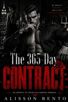 The 365-Day Contract: An Alpha Billionaire Dark Romance B0G3L1YQMR Book Cover
