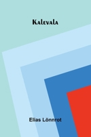 Kalevala (Finnish Edition) 9374129582 Book Cover