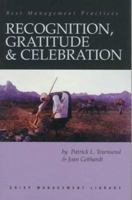 Recognition, Gratitude & Celebration 1560524324 Book Cover