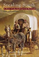 Stealing South: A Story of the Underground Railroad 0440418011 Book Cover