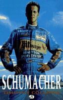 Schumacher: The Life of the New Formula I Champion 076030257X Book Cover