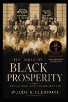 The Bible of Black Prosperity: Reclaiming Lost Black Wealth B0G1YG9BR2 Book Cover