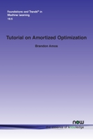 Tutorial on Amortized Optimization 1638282080 Book Cover